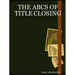 The ABCs of Title Closing
