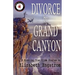 Divorce by Grand Canyon: 8 Riveting True Crime Stories