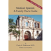 Medical Spanish: A Family Doc's Guide, Special Audio Edition