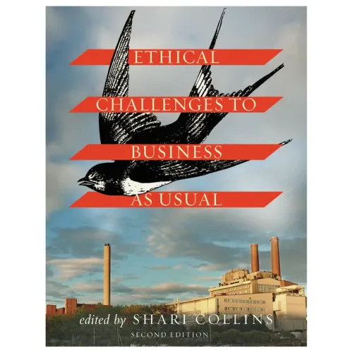 Ethical Challenges to Business as Usual - Second Edition