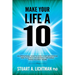Make Your Life a 10: How to Successfully Do, Have or Be
