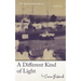 A Different Kind of Light