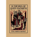 In the Days of Queen Elizabeth (Yesterday's Classics)