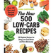 The New 500 Low-Carb Recipes: 500 Updated Recipes for Doing Low-Carb Better and More Deliciously