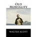 Old Mortality: Complete