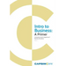 Intro to Business: A Primer: Companion Text to CapsimCore Business Simulations