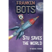 Frankenbots: Stu Saves the World