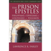 The Prison Epistles: Philippians, Ephesians, Colossians, Philemon