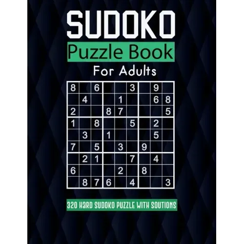 Sudoko PUZZLE FOR ADULT: 320 Extremely Hard Sudoko Puzzle Book, Solutions are included.: sudoko puzzle book for adults large print: 8,5*11 in,1