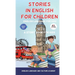 Stories in English for Children: English Language for Kids