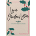 Life in Christmas Letters: A story of friendship, love and loyalty