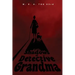 In the Shadows of Detective Grandma: Book 1