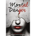 Mortal Danger