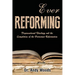 Ever Reforming: Dispensational Theology and the Completion of the Protestant Reformation