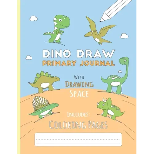 Dino Draw: Primary Journal K-2 Half Page Ruled with Dotted Middle Line and Picture Space - Grades K-2 - Cute Dino Draw Blue Paper