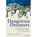 Dangerous Dreamers: The Financial Innovators from Charles Merrill to Michael Milken