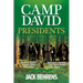 Camp David Presidents: Their Families and the World