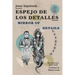 Espejo de los detalles / Mirror of Details: Bilingual Edition