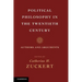Political Philosophy in the Twentieth Century: Authors and Arguments