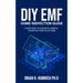 DIY EMF Home Inspection Guide: Learn How to Eliminate Harmful Radiation from Your Home