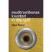 mudtrombones knotted in the spill