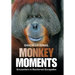 Monkey Moments: Encounters in Rainforest Escapades