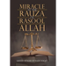 Miracle at the Rauza of Rasool Allah Saww
