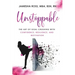 Unstoppable: The Art of Goal Crushing with Confidence, Resilience, and Motivation