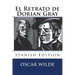 El Retrato de Dorian Gray (Spanish Edition)