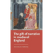 The Gift of Narrative in Medieval England