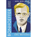 Bonhoeffer Student Edition: Pastor, Martyr, Prophet, Spy