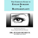 The Complete Guide to Eyelid Surgery & Blepharoplasty