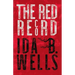 The Red Record: Tabulated Statistics & Alleged Causes of Lynching in the United States