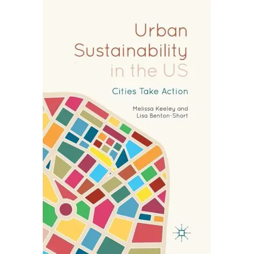Urban Sustainability in the Us: Cities Take Action