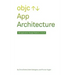 App Architecture: iOS Application Design Patterns in Swift
