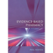 Evidence-Based Pharmacy