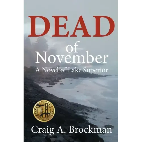 Dead of November: A Novel of Lake Superior