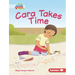 Cara Takes Time