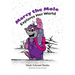 Marcy the Mole Explores Her World