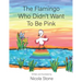 The Flamingo Who Didn't Want To Be Pink