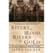 Rivers of Blood, Rivers of Gold: Europe's Conquest of Indigenous Peoples