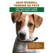 Jack Russell Terrier as Pets: Jack Russell Terrier Characteristics, Health, Diet, Breeding, Types, Care and a whole lot more! Everything You Need to