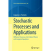 Stochastic Processes and Applications: Diffusion Processes, the Fokker-Planck and Langevin Equations