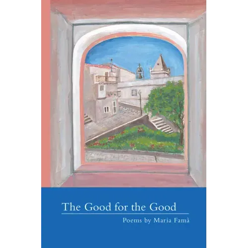 The Good for the Good