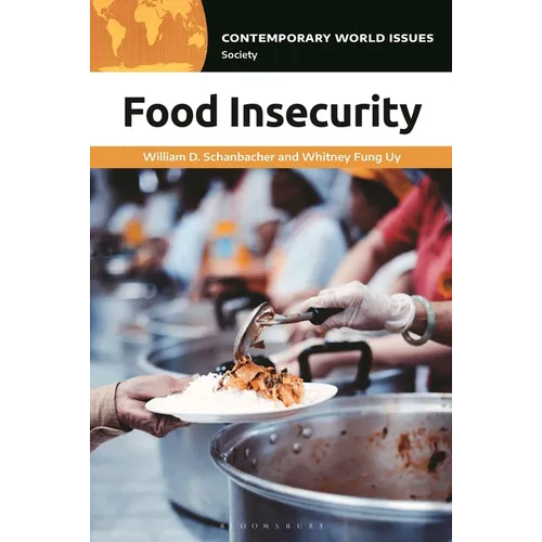 Food Insecurity: A Reference Handbook