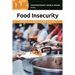 Food Insecurity: A Reference Handbook