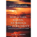 Miracles, Signs, Symbols and Judgment God's Plan for the End Times: A Commentary on the Book of Revelation