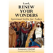 Lord, Renew Your Wonders: Spiritual Gifts for Today