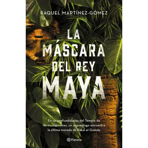 La Máscara del Rey Maya
