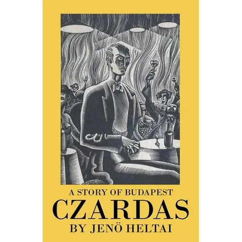 Czardas: A Story of Budapest